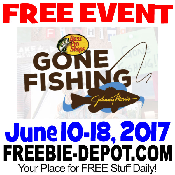 FREE Gone Fishing Event @ Bass Pro – June 10-18, 2017 #GONEFISHING