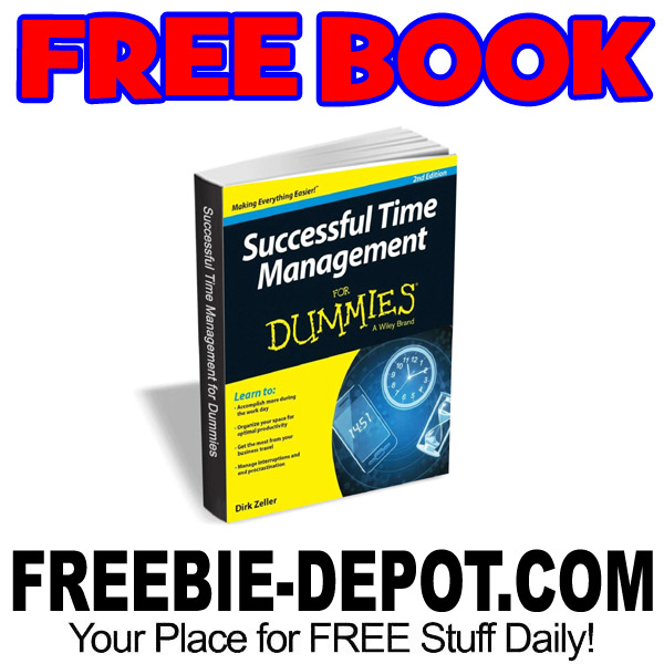 FREE BOOK – Successful Time Management For Dummies – $12 Value – Exp 8/29/17