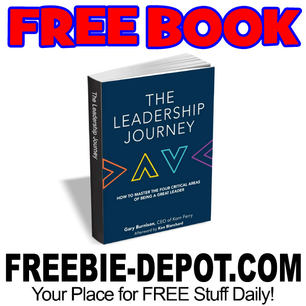FREE BOOK – The Leadership Journey – $15 Value – LIMITED TIME Exp 8/16/17