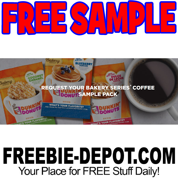FREE SAMPLE – Dunkin’ Donuts Bakery Series Coffees – Exp 8/31/17