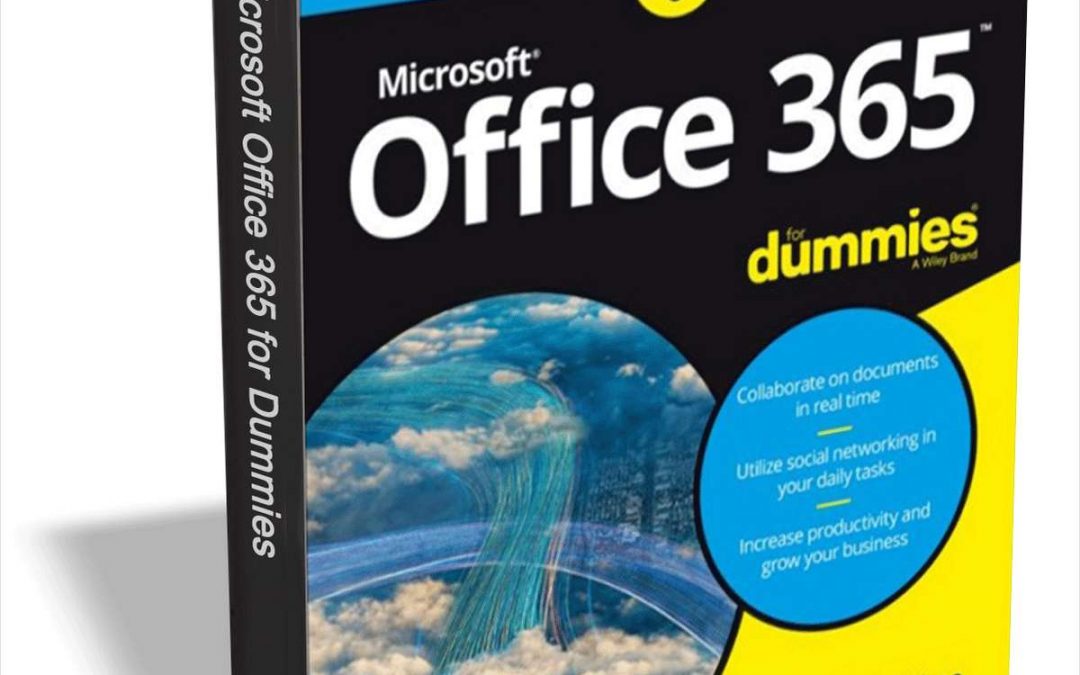FREE BOOK – Office 365 For Dummies – $13 Value – Exp 11/15/17