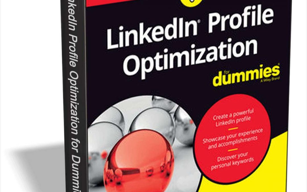 FREE LinkedIn Profile Optimization For Dummies – $14 Value – Exp 2/15/18