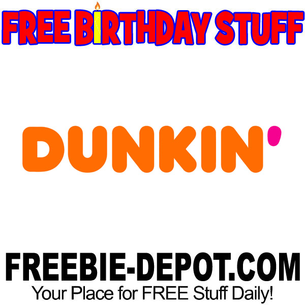 FREE BIRTHDAY STUFF – Dunkin'