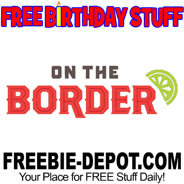 BIRTHDAY FREEBIE – On the Border
