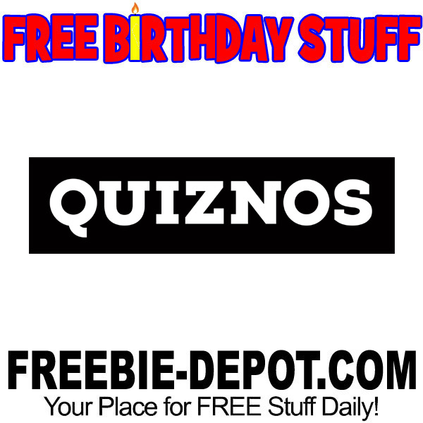 BIRTHDAY FREEBIE – Quiznos