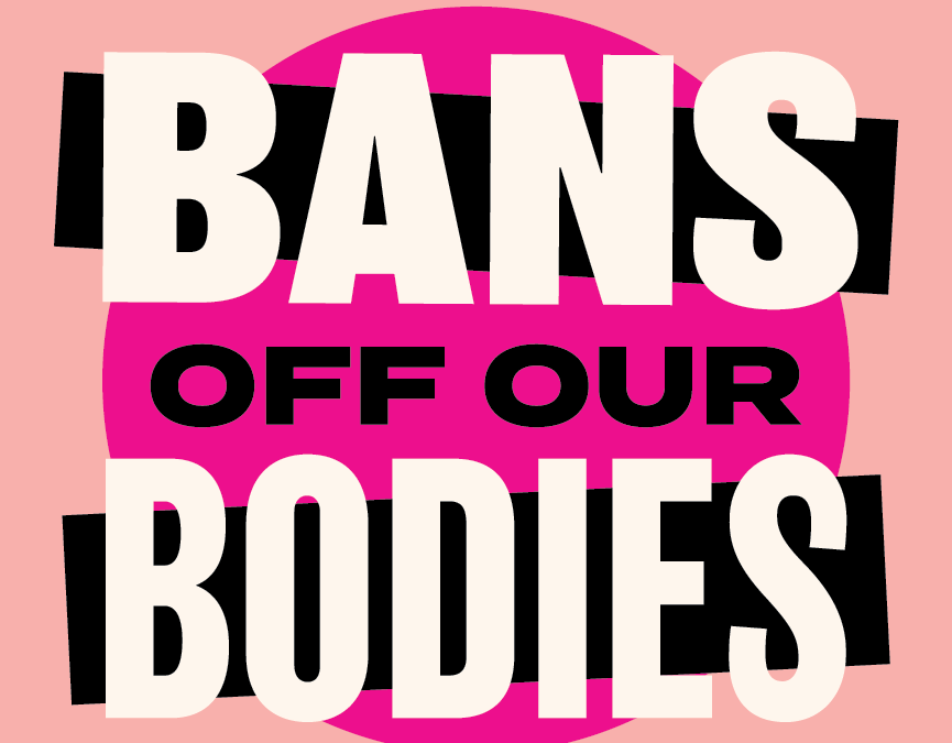 FREE “Bans Off Our Bodies” Sticker