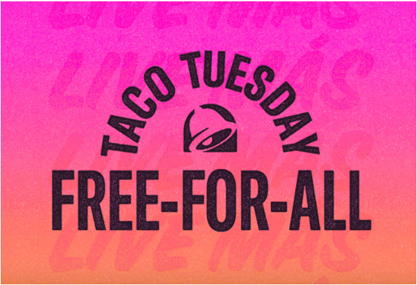 FREE TACOS! Taco Tuesdays FREE For All @ Taco Bell