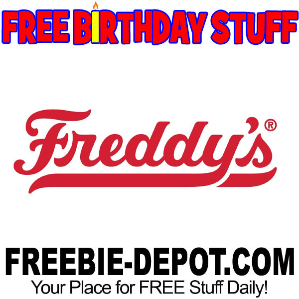 BIRTHDAY FREEBIE – Freddy’s Frozen Custard & Steakburgers