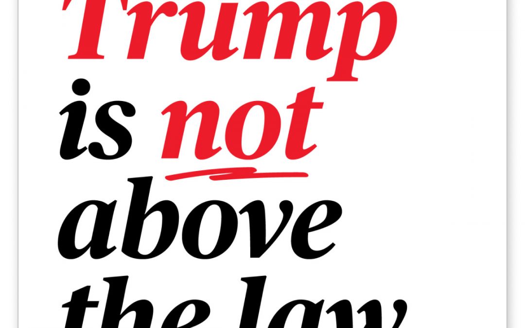 FREE STICKER – Trump is not above the law