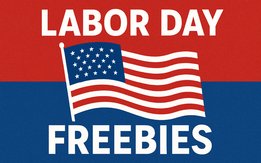 ★ LABOR DAY FREEBIES 2025 ★