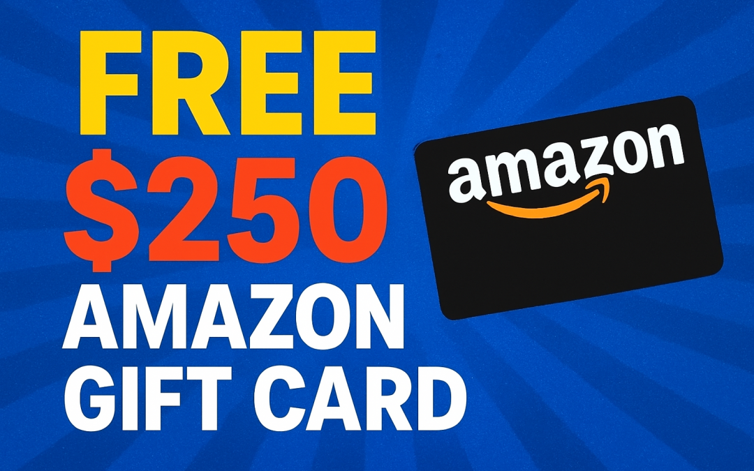 FREE $250 Amazon Gift Card! LIMITED TIME OFFER!