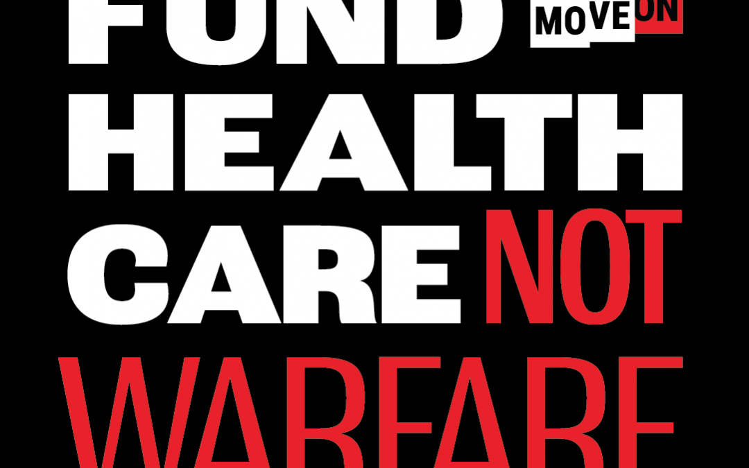 FREE STICKER – Fund Health Care Not Warfare Sticker