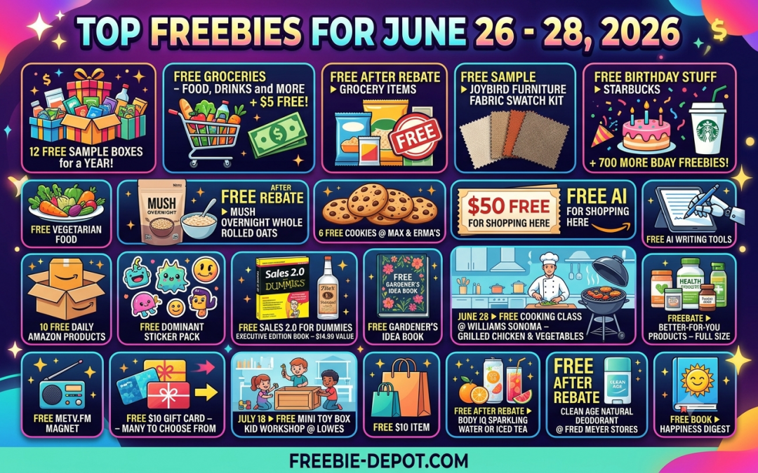 Top Freebies for June 26 – 28, 2026