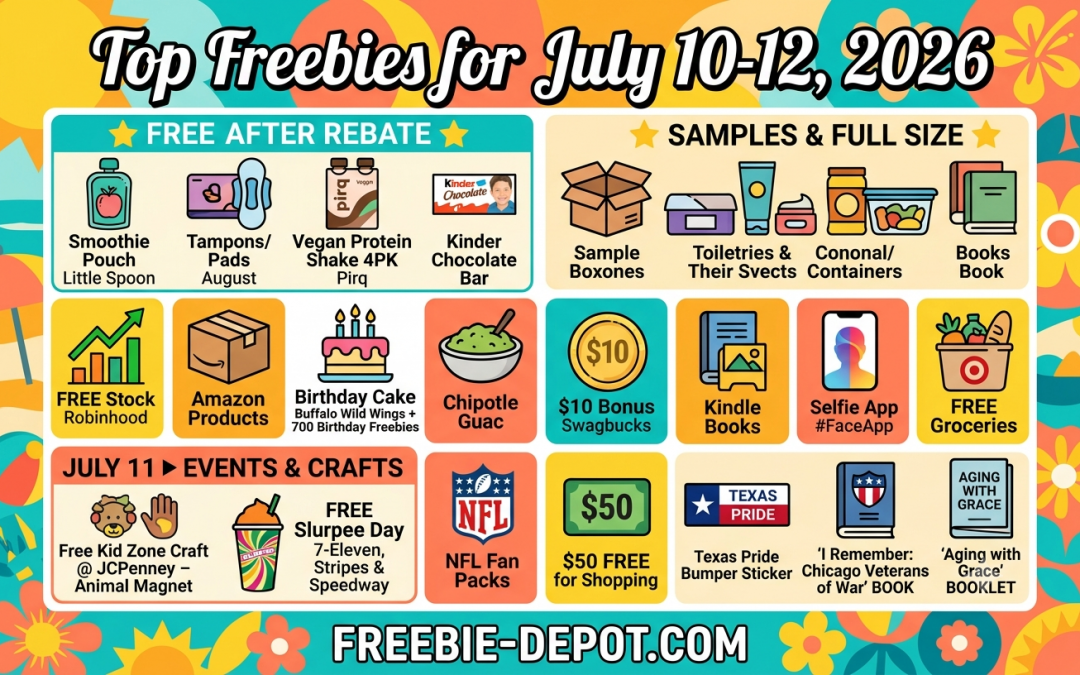 Top Freebies for July 10-12, 2026