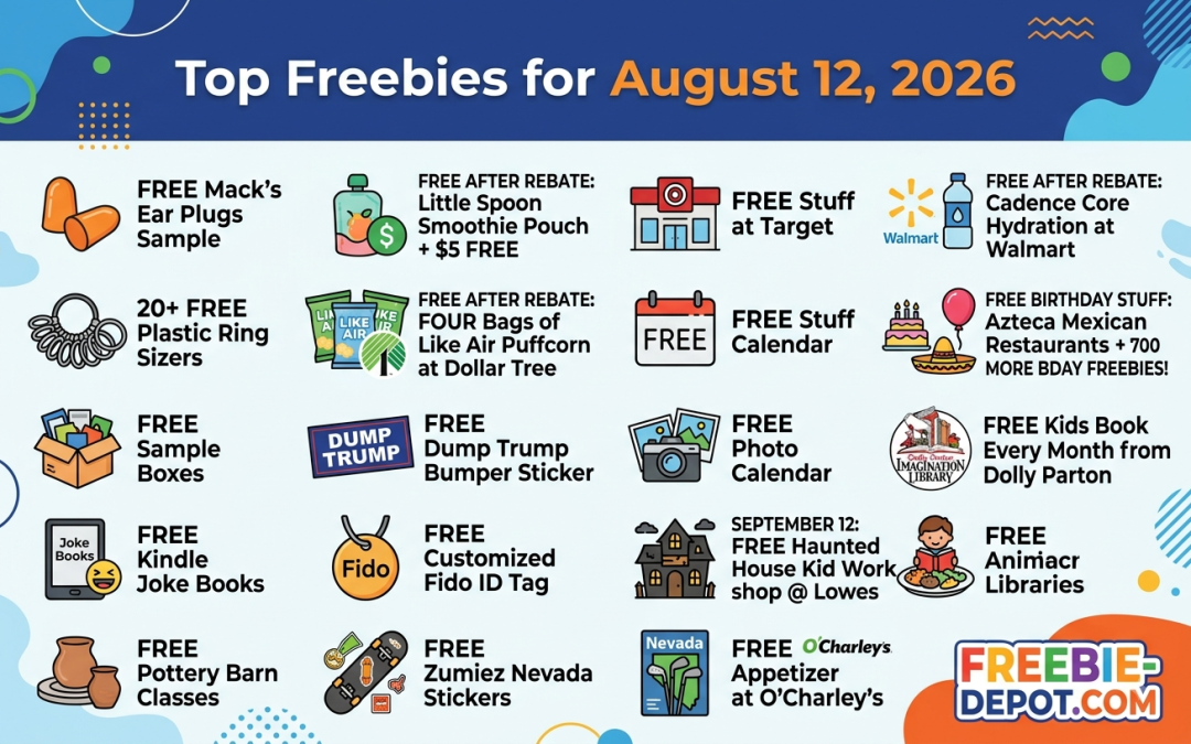 Top Freebies for August 12, 2026 – FREE Stuff Today: 19+ Freebies, Samples, Walmart & Target Deals, Birthday Freebies & More