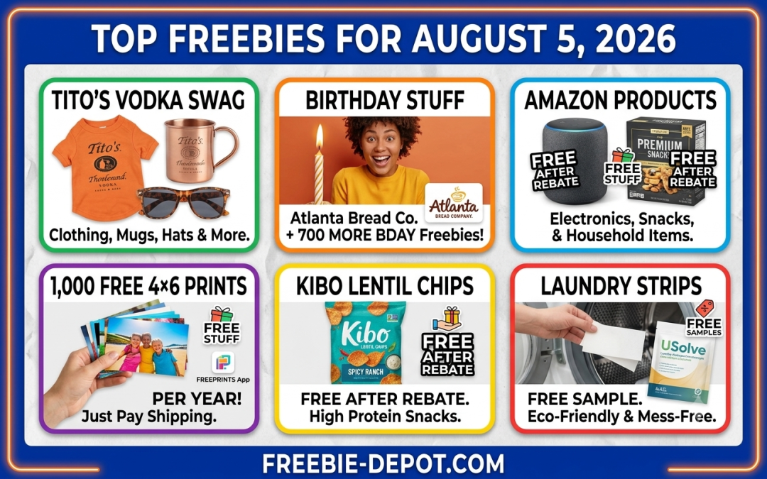 Top Freebies for August 5, 2026 – 25+ Best FREE Stuff & Freebies Right Now – FREE Amazon Rebates, Swag & Birthday Treats