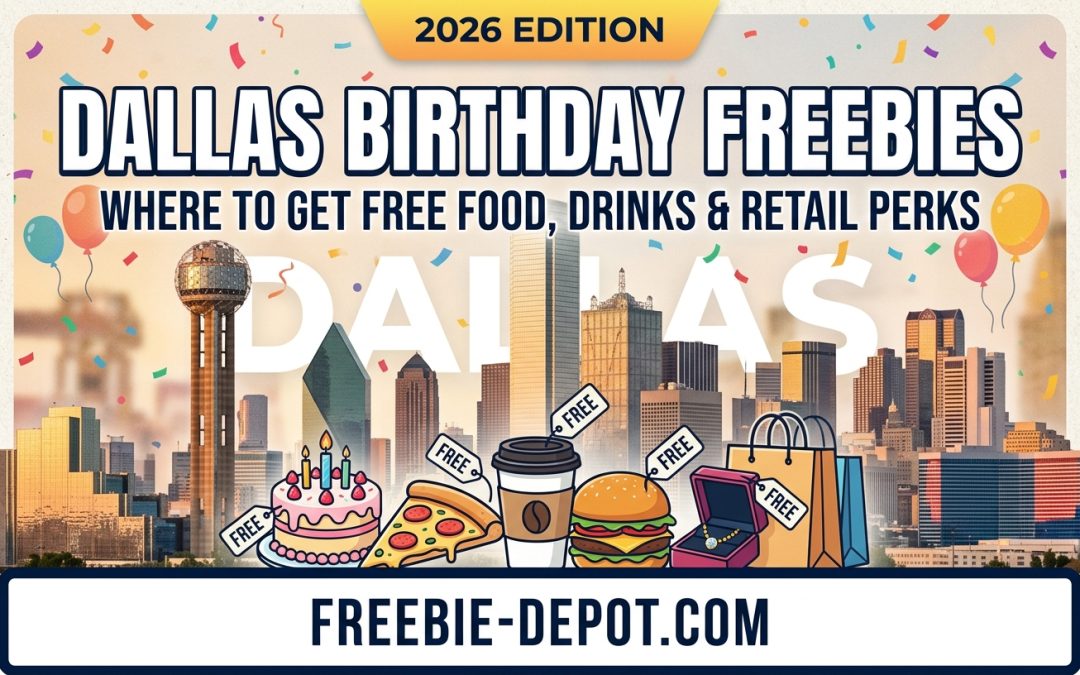 How to Get $100+ in FREE Food & Stuff on Your Birthday in Dallas