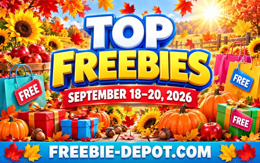 Top Freebies for September 18-20, 2026 – FREE $10 Item, LEGO Batman, Fall Samples & More!