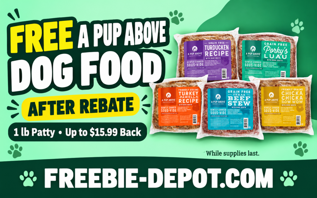 FREE A Pup Above Dog Food Patty After Rebate — Get Up to $15.99 Back!